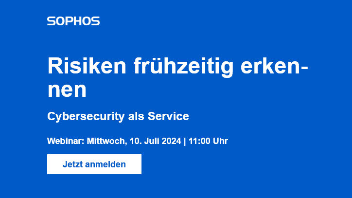 Sophos Webinar: Risiken frühzeitig erkennen