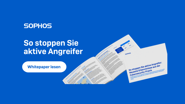 Sophos Whitepaper: So stoppen Sie aktive Angreifer